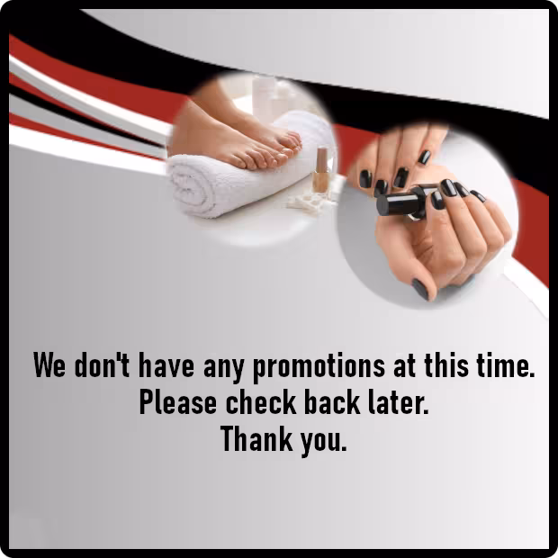 We don't have any promotions at this time. Please check back later. Thank you